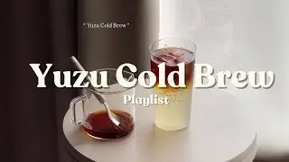yuzu cold brew | 1 hour jazz music