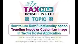 How to use New Function option in Trending Image or Customize Image in Taxfile Poster Application