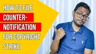 How to file COUNTER NOTIFICATION for copyright strikes on YouTube in 2019? | Retract claims