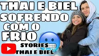 STORIES THAI E BIEL Thai fala o quanto está com saudade da viajem a Gramado-RS. Thai e Biel sofrendo