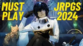 7 Essential MUST PLAY JRPGs of 2024