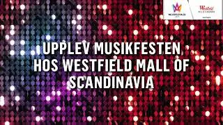 Välkommen till Festivalveckan i Westfield Mall of Scandinavia