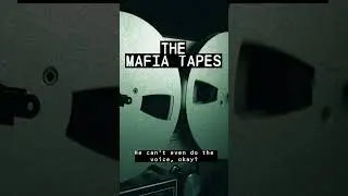 The Mafia Tapes - Part 2