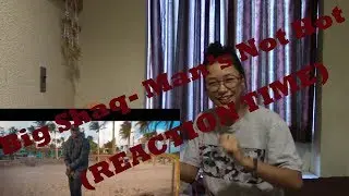 Big Shaq Man's Not Hot (REACTION TIME)