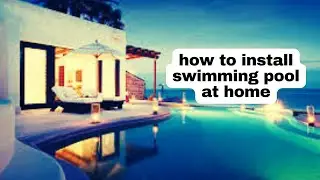 How To Install Swimming Pool At Home | Easy Nirman #swimmingpool #installation #construction