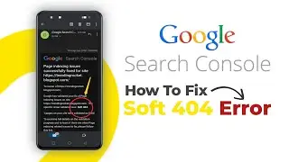 How To Fix Soft 404 Problem Solved | Soft 404 Error In Google Search Console (2024)