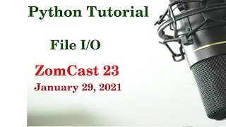 Python Tutorial - File Input/Output (ZomCast 23)