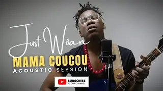 Just Wôan : MAMA COUCOU ( Acoustic live session )