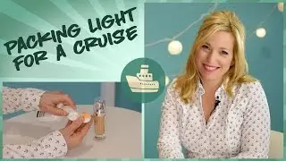 How To Pack Light For A Cruise