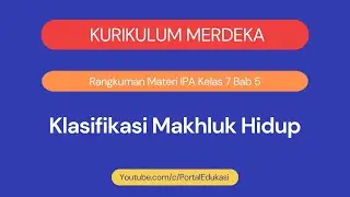 Independent Curriculum Summary of Science Material Class 7 Chapter 5 Classification of Living Things