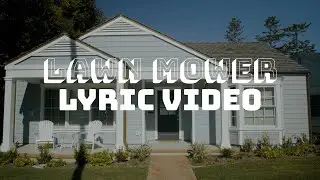 Lawn Mower (Mjhanks) [Lyric Video]