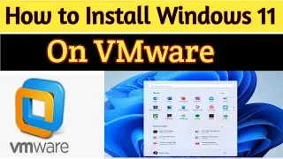 How to Install Windows 11 on VMware virtual machine | Windows 11 Tutorial