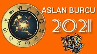 ASLAN BURCU 2021-DE SENİ NELER BEKLİYOR