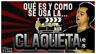 La CLAQUETA ¿Qué es y cómo se usa? - Cine Films.