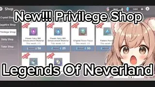 Legends Of Neverlands - New Privilege Shop!!!! It is Good???😱