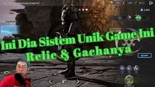 🔥Ini Dia Sistem Relic & Gachanya‼️  [KING ARTHUR LEGENDS RISE]