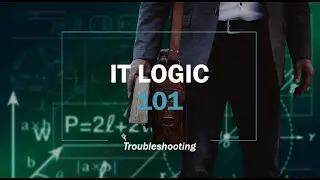 IT Logic - Network Troubleshooting  Part 1