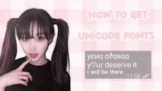 %♡ How to get Unicode fonts - - - 🥛🌸 !
