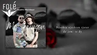 Mandi ft. Mikel Elmazi - Me mungon