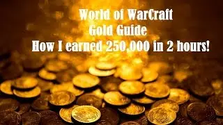 250,000 WoW Gold for 2 Hours!? You Need to Hurry!