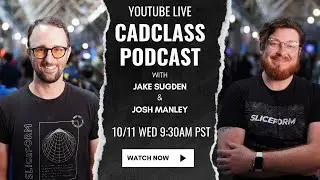 CAD Class Podcast Episode #10 - Answer your Fusion360 Questions, Showing Projects, and Inspiration