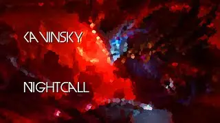 Kavinsky - Nightcall