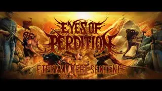 EYES OF PERDITION - ETERNAL DEBT SENTENCE [OFFICIAL LYRIC VIDEO] (2024) SW EXCLUSIVE