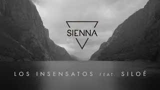 SIENNA - Los Insensatos (feat. Siloé) [Lyric Video]