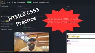 Practicing HTML5, and CSS3 styling in Jfiddle   SD 480p