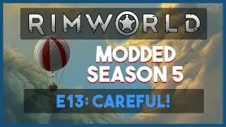 Modded RimWorld S5E13 (ModVarietyPack) - 