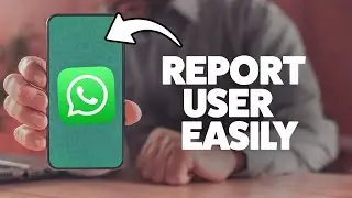 How To Report Someone On WhatsApp 2025 (iPhone & Android)