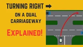 Turning right on a dual carriageway fully EXPLAINED!
