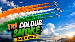 TRI COLOUR SMOKE 🇮🇳✈️ | OVERLAY EFFECT | AEROPLANE SMOKE VFX 