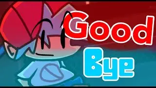 BF Sings Goodbye To A World