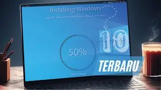 Panduan Cara Instalasi Windows 10 Terbaru ! Lengkap