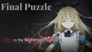 Alice in the Nightmare Land OST: Final Puzzle