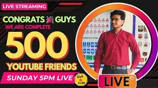 Congratulations 🎉 Guys We're Complete 500 YouTube friends | Civil4free