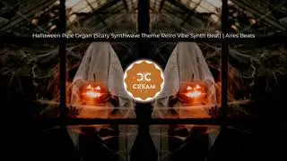 Halloween Pipe Organ (Scary Synthwave Theme Retro Vibe Synth Beat) | Aries Beats [Copyright-safe]