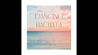 Dancing Bachata
