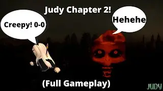 Is Judy A good person?!? - [Judy Chapter 2] - [Roblox] - [Full Gameplay]