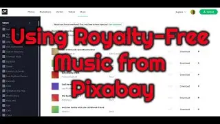Using Pixabay for Royalty-Free Music to use in your YouTube Videos
