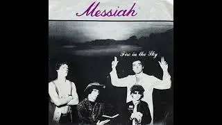 Fire in the Sky/Good Things Come (to Those Who Wait) -Messiah (circa 1980)