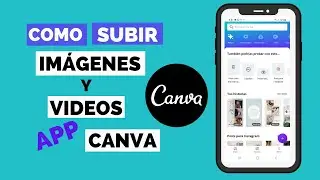 COMO INSERTAR UNA IMAGEN EN CANVA DESDE EL CELULAR  👉 📱
