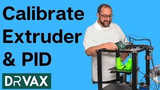 3d Printer Calibration and Maintenance  | PID and Extruder