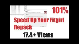 How To Speed Up Fitgirl Setup in Windows 7, 8, 8,1,10