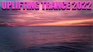 Uplifting Trance 2022 ✅✅