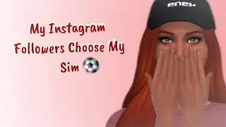 My Instagram Followers Choose My Sim👥💕| Sims 4 cas