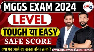 MGGS EXAM 2024 || LEVEL-Tough/Easy || SAFE SCORE क्या रहेगा ?  MGGS 2024