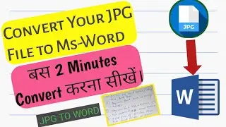 How to Convert any JPG file to Microsoft Word|Convert JPG to MS-Word in Hindi 2020|JPG to Word file