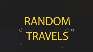 Выбираем 2й маршрут путешествия. Random Travels.